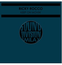 Ricky Rocco - Keep On Movin'