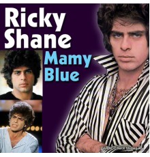 Ricky Shayne - Mamy Blue