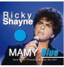 Ricky Shayne - Mamy Blue