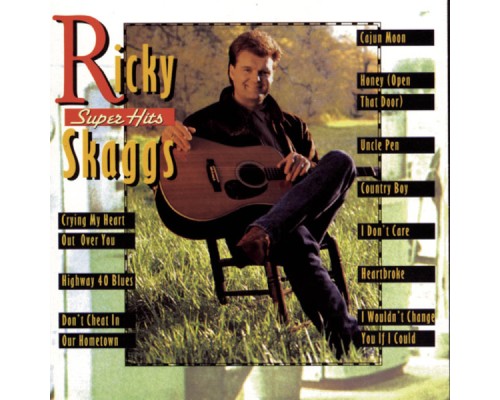 Ricky Skaggs - Super Hits