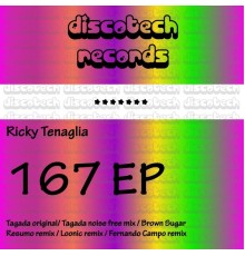 Ricky Tenaglia - 167 EP