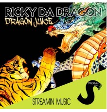 Ricky da Dragon - Dragon Juice