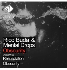 Rico Buda & Mental Drops - Obscurity