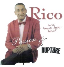 Rico Laquitaine - Passion et rupture