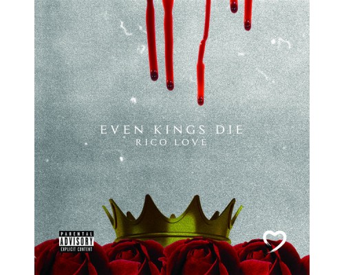 Rico Love - Even Kings Die