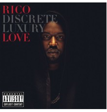 Rico Love - Discrete Luxury