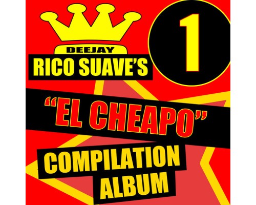 Rico Suave Presenta - El Cheapo