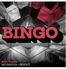 Rico Tubbs - Hit Switch / Revolt