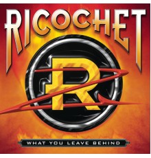 Ricochet - What You Leave Behind (Album Version)