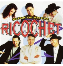 Ricochet - Blink of an Eye (Expanded Edition)