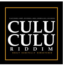 Riddim - Culu Culu