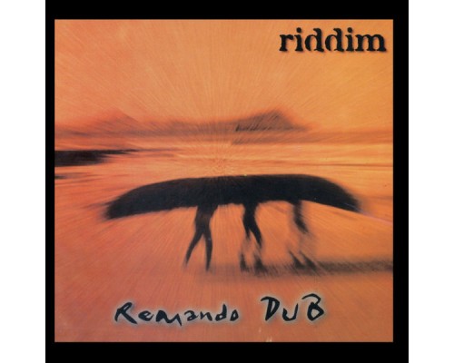 Riddim - Remando DUB