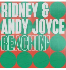 Ridney & Andy Joyce - Reachin'