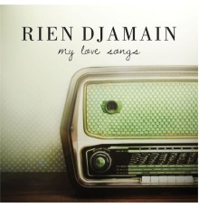 Rien Djamain - My Love Songs