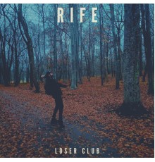 Rife - Loser Club