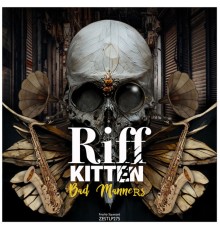 Riff Kitten - Bad Manners