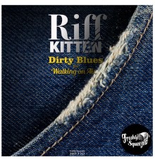 Riff Kitten - Dirty Blues