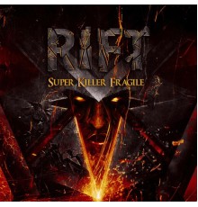 Rift - Super Killer Fragile