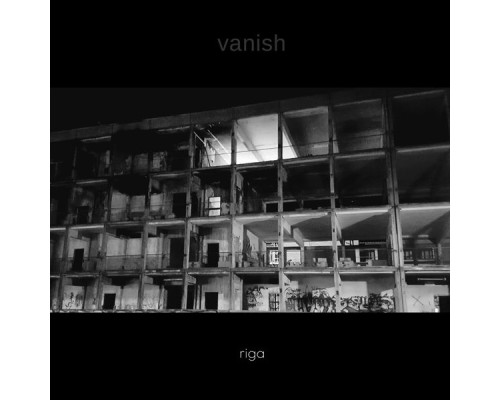 Riga - Vanish