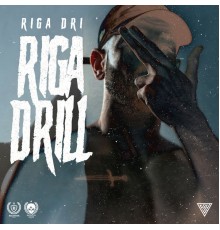 Riga Dri - Riga Drill