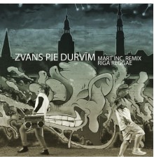 Riga Reggae - Zvans pie durvīm