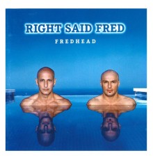 Right Said Fred - Fredhead