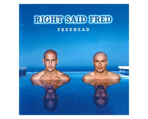 Right Said Fred - Fredhead