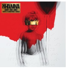 Rihanna - ANTI (Deluxe)