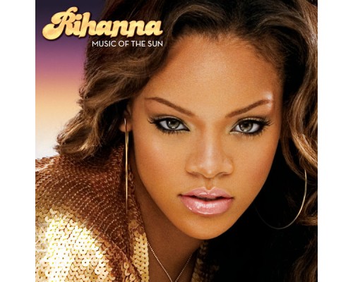 Rihanna - Music Of The Sun