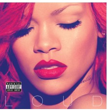 Rihanna - Loud