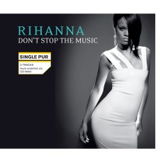 Rihanna - Don't Stop The Music