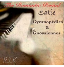 Rik - Satie: Gymnopédies & Gnossiennes