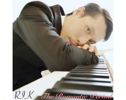 Rik - The Romantic Period