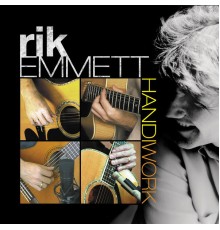 Rik Emmett - Handiwork