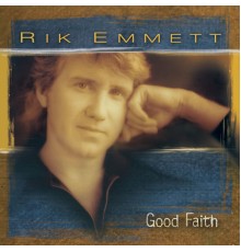 Rik Emmett - Good Faith