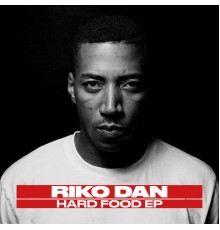 Riko Dan - Hard Food EP