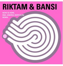 Riktam & Bansi - Now Is Here