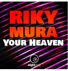 Riky Mura - Your Heaven