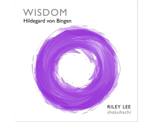 Riley Lee - Wisdom