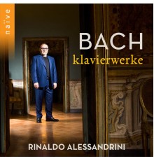 Rinaldo Alessandrini - Bach: Klavierwerke