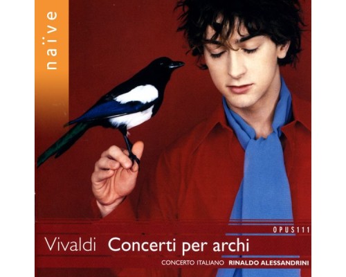 Rinaldo Alessandrini - Vivaldi: Concerti per archi Rinaldo Alessandrini - Vivaldi: Concerti per archi