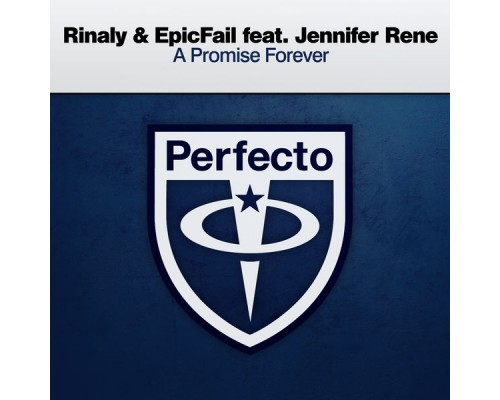 Rinaly & EpicFail featuring Jennifer Rene - A Promise Forever Rinaly & EpicFail featuring Jennifer Rene - A Promise Forever