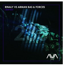 Rinaly vs. Arman Bas & FORCES - Libertad