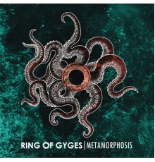 Ring of Gyges - Metamorphosis