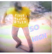 Ringo Deathstarr - So High