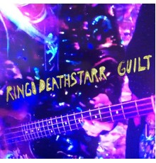 Ringo Deathstarr - Guilt