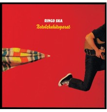 Ringo Ska - Betolzkahitoparat