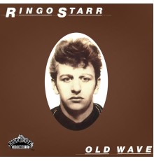 Ringo Starr - Old Wave