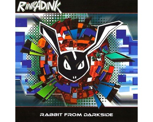 Rinkadink - Rabbit From Darkside