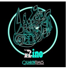 Rino - QuarenTimes